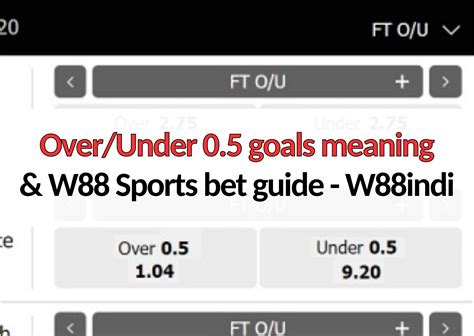 over 0.5 goals examples|Over 0.5 goals: meaning in sports betting .